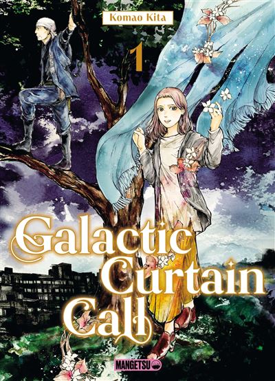 Galactic Curtain Call - Tome 01
