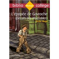 Bibliocollège - L'épopée de Gavroche (extrait des Misérables), Victor Hugo