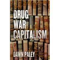 Drug War Capitalism