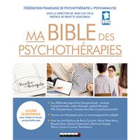Ma bible des psychothérapies