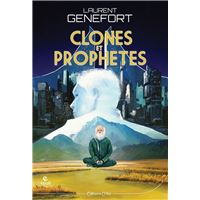 Clones et prophètes