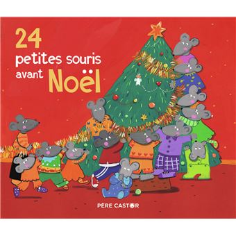 24 petites souris avant Noël, Magdalena , Père Castor Flammarion - Livres  d'occasion et anciens pour enfants 2-16 ans