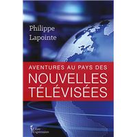 Aventures au pays des nouvelles télévisées