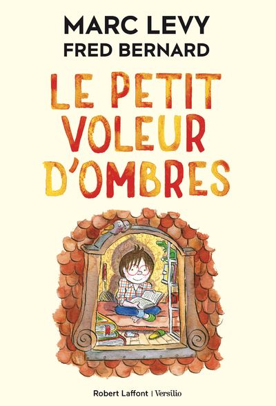 Le Petit Voleur d'ombres : Tome 1: Le petit voleur d'ombres - Marc Levy - Fred Bernard (2019)