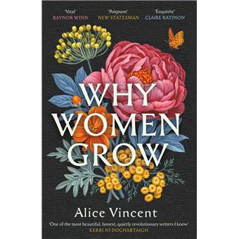 WHY WOMEN GROW