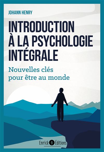 Introduction a la psychologie integrale