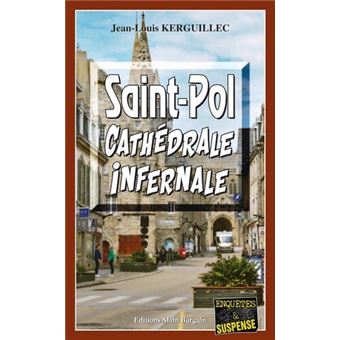 Saint-Pol, Cathédrale infernale