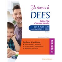 Je réussis le DEES. Diplôme d'État d'éducateur spécialisé