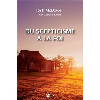 Du scepticisme à la foi - 1
