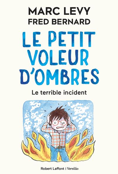 Le Petit Voleur d'ombres - Tome 3 : Le terrible incident - Marc Levy - Fred Bernard (2020)