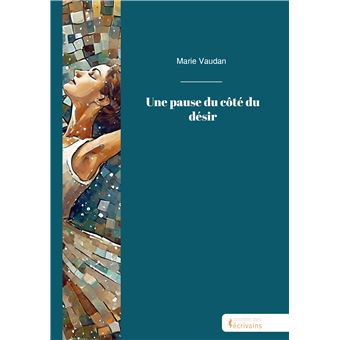 Une pause du côté du désir - 1