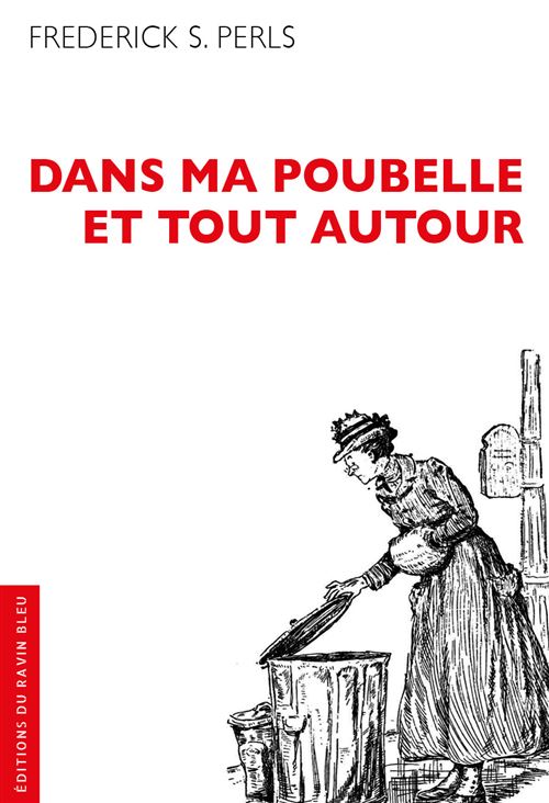 Dans ma poubelle et tout autour - Frederick S. Perls - broché