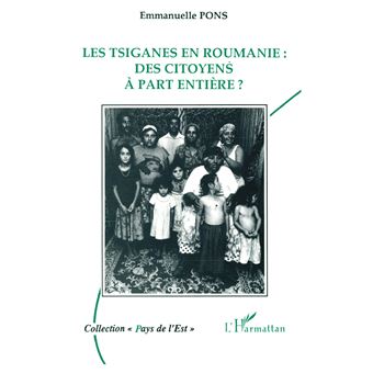 Les Tsiganes en Roumanie : des citoyens à part entière ? - 1