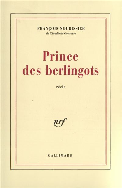 Prince des berlingots - François Nourissier
