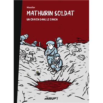 Mathurin soldat Un crayon dans le canon - broché - Maadiar, Maadiar
