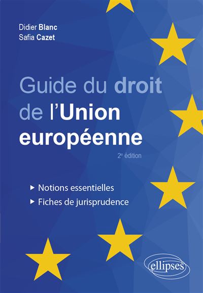 Guide du droit de l'Union européenne - Didier Blanc - broché