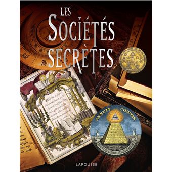 Les sociétés secrètes - 1