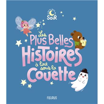 Les plus belles histoires à lire sous la couette