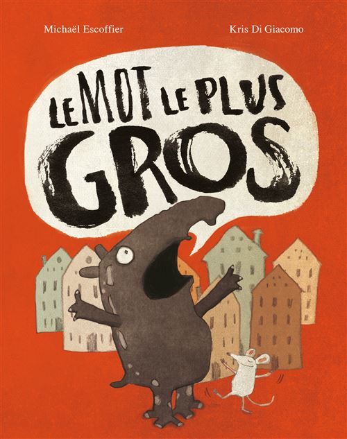 Le mot le plus GROS - Michaël Escoffier - Poche