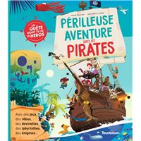 Périlleuse aventure chez les pirates