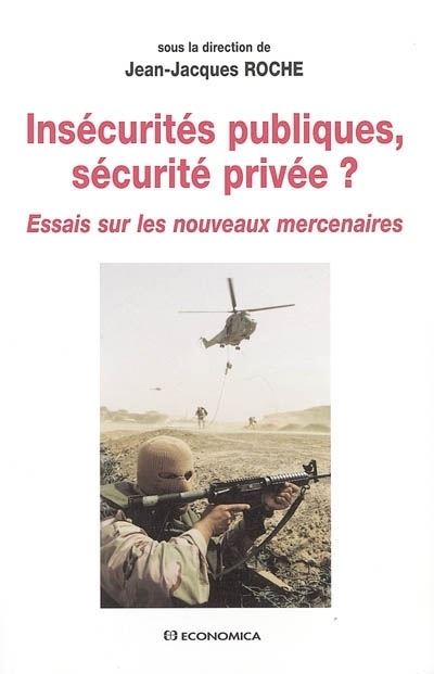 Insecurites publiques,securite privee ? - Jean-Jacques Roche - broché