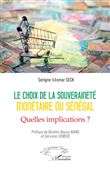 Le choix de la souveraineté monétaire du Sénégal