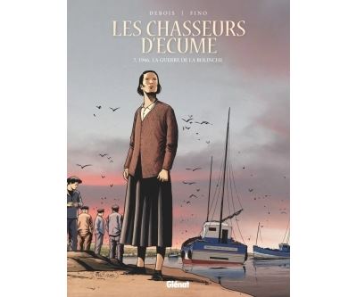 Les Chasseurs d'écume - Tome 07