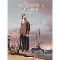 Les Chasseurs d'écume - Tome 07