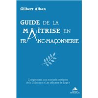 Guide de la maîtrise en franc-maçonnerie