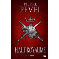 Haut-Royaume, T3 : Le Roi