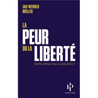 La peur ou la liberté - Suivi de Le libéralisme de la peur - 1