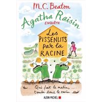 Agatha Raisin Enquête - Tome 27 : Agatha Raisin enquête 27 - Les pissenlits par la racine