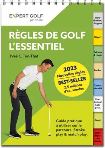 Règles de golf, l'essentiel 2023-2026 - broché - Yves C. Ton-That, Livre  tous les livres à la Fnac