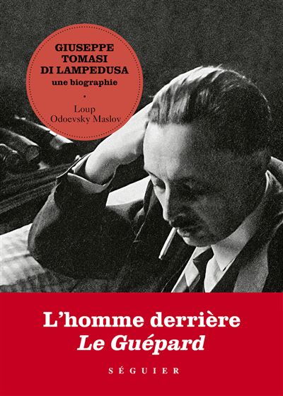 Giuseppe Tomasi di Lampedusa, une biographie - Loup Odoevsky