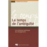 Temps de l'ambiguite. le contexte politique du changement