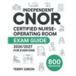 CNOR Exam Guide 2026/2027 for Everyone 800 Practice Questions, Detailed ...