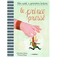 Le prince pressé