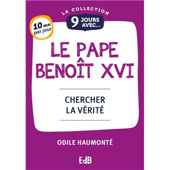 9 jours avec le pape Benoît XVI