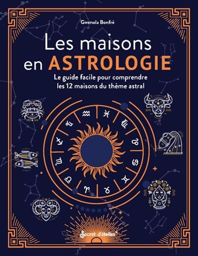 Les maisons en astrologie - Gwenola Bonfre - broché