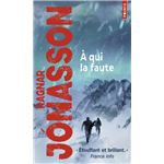 A Qui La Faute