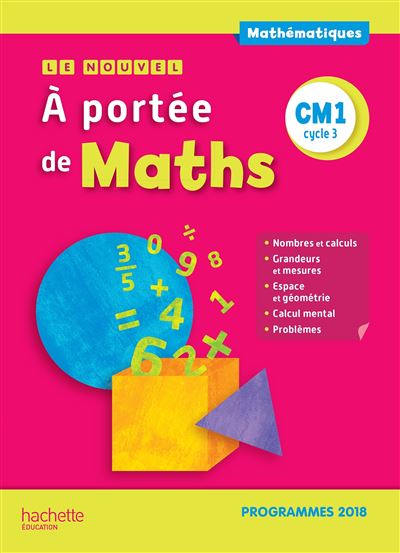 Le nouvel A portée de maths CM1, cycle 3 : programmes 2018 - Image 3
