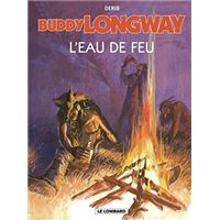 Buddy Longway - Tome 8 – L'Eau de feu