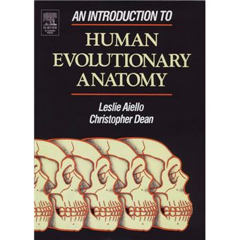 An Introduction to Human Evolutionary Anatomy - ebook (ePub) - Leslie ...