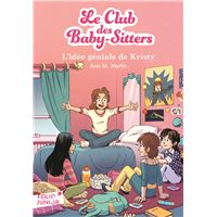 Le Club des baby-sitters (Tome 1) - L'idée géniale de Kristy
