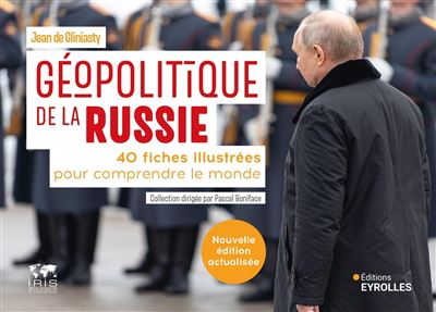 Géopolitique de la Russie: 40 fiches illustrées pour comprendre le monde - Jean Gliniasty (2025)