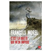 C'est la gaieté qui m'en impose