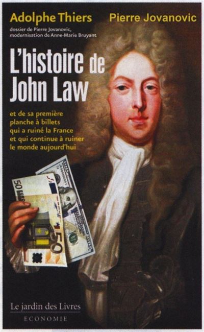 L'histoire de John Law Et de sa premiere planche a bille