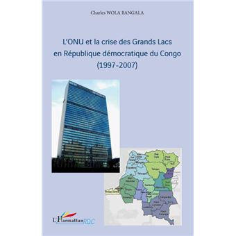 L'ONU et la crise des Grands Lacs en République Démocratique du Congo - 1