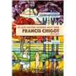 Ce que maître-verrier veut dire, Francis Chigot (1879-1960)