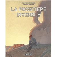 Les Cités Obscures - Intégrale : Les Cités obscures - La Frontière invisible